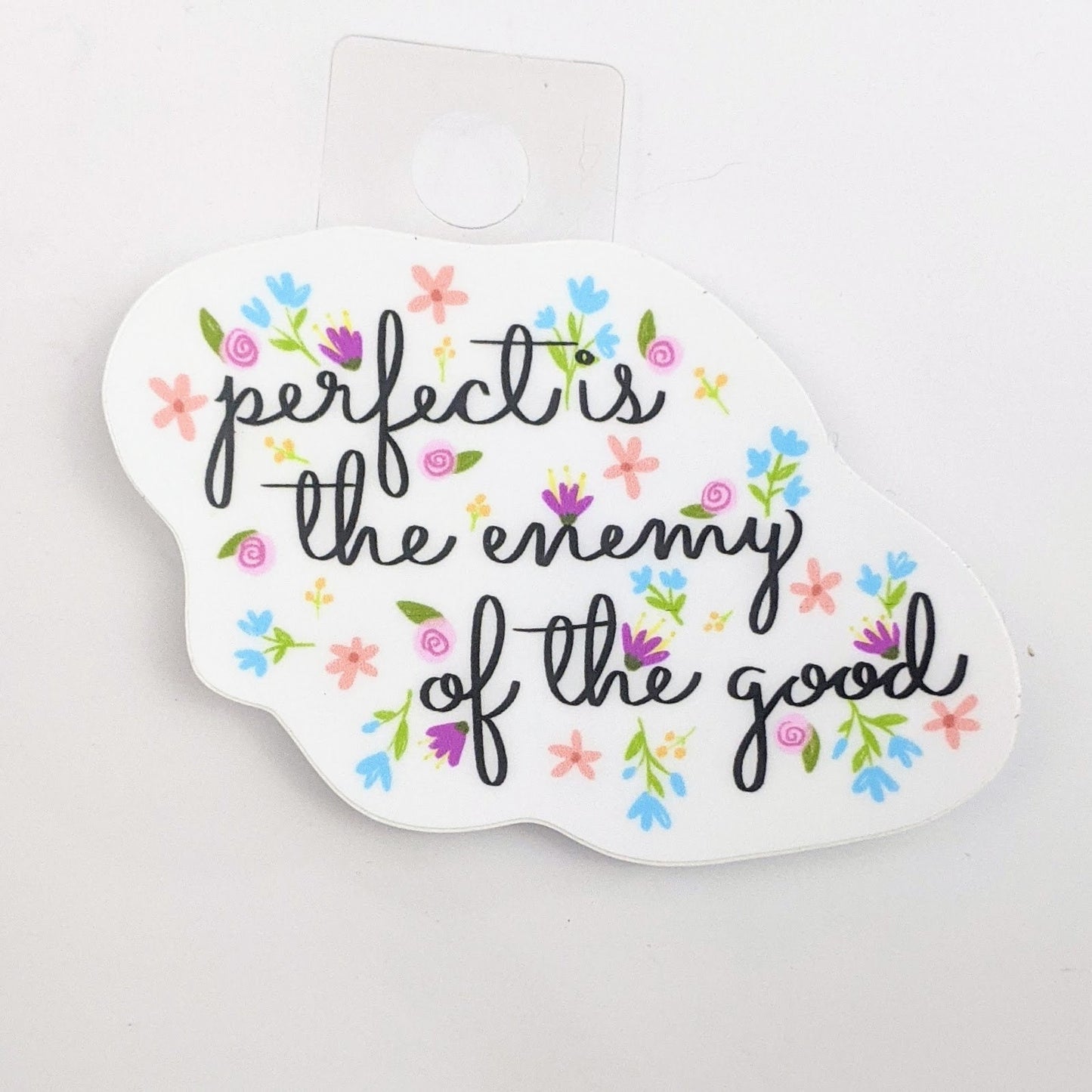 Perfect is the Enemy of the Good Decal