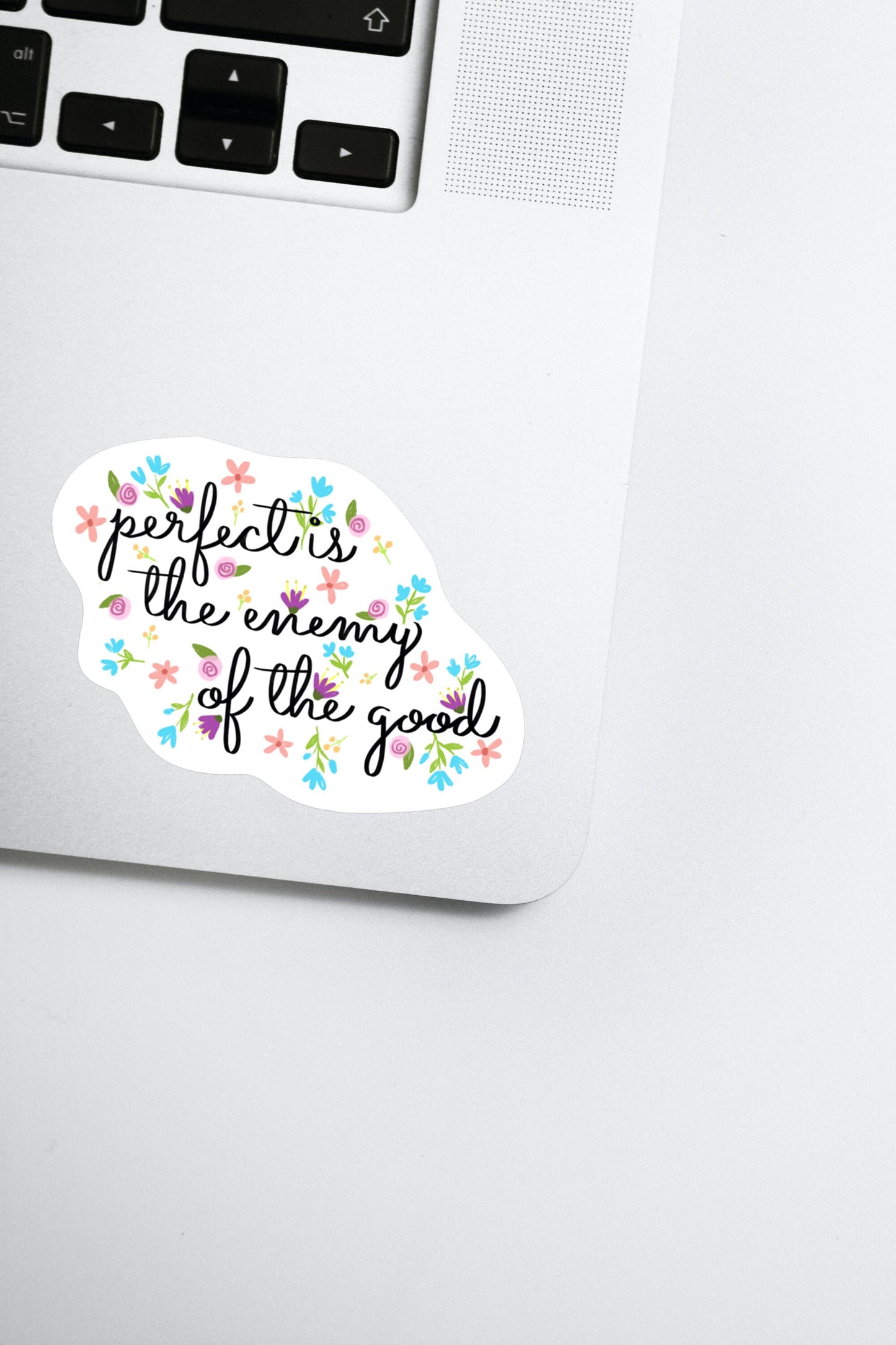 Perfect is the Enemy of the Good Decal