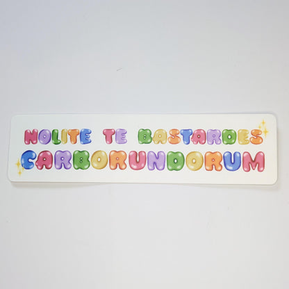 Feminist Decal | Nolite Te Bastardes Carborundorum Sticker