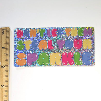 Holographic Feminist Sticker | Don’t Let Them Steal Your Sparkle