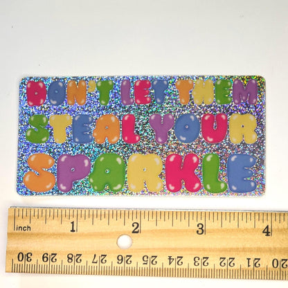 Holographic Feminist Sticker | Don’t Let Them Steal Your Sparkle